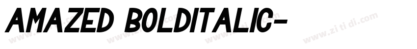 AmazeD BoldItalic字体转换 AmazeD BoldItalic字体转换